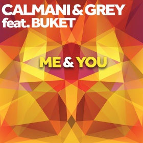 CALMANI & GREY - ME & YOU